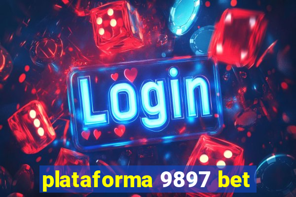 plataforma 9897 bet